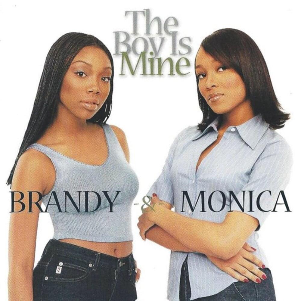 The Boy Is Mine ft. Download - Brandy & Monica MP3 and Video